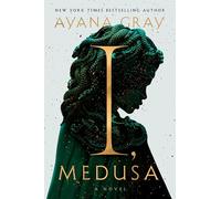 I, Medusa – Una novela