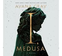 I, Medusa: A Novel