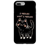 I Meowed What I Meowed Cute Cat Carcasa para iPhone 7 Plus/8 Plus