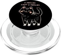 I Meowed What I Meowed Cute Cat PopSockets PopGrip para MagSafe