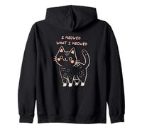I Meowed What I Meowed Cute Cat Sudadera con Capucha