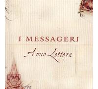 I Messageri - A Mio Lettera