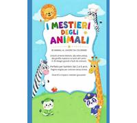 I mestieri degli animali: 30 disegni facili da colorare per bambini dai 2 ai 6 anni