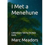 I Met a Menehune: A Menehune Tale for the New Earth