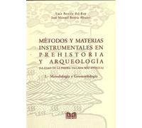 I.metodología y geomorfología métodos y materiales instrumentales prehistoria y arqueología