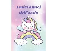 I miei amici dell’asilo