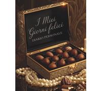 I MIEI GIORNI FELICI - DIARIO PERSONALE: Taccuino Vintage con Elegante Design al Cioccolato, 8.5X11 pollici, 100 Pagine a Righe. Regalo Perfetto per la Festa della Donna. (Vintage Premium Selection)