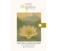 I miei primi 21 giorni con Reiki: Inizio il viaggio più bello: quello verso di me (I tre livelli di insegnamento Reiki)