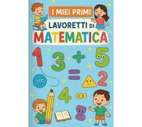 I miei primi lavoretti di matematica