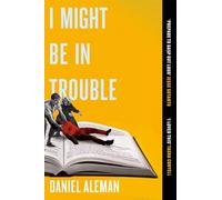 I Might Be in Trouble: A hilarious and heartfelt debut mystery with a twist, perfect for fans of YELLOWFACE and THE PLOT