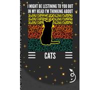 I might be listining to you but in my head I'm thinking about CATS: College Ruled | 6x9” | 120 pages | Funny Cat Notebook,Cat journal,Cute animal ... Book For Girls Kids Women men boys Adults