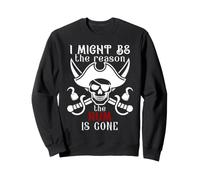 I Might Be The Reason The Rum is Gone Men Pirate Drinking Sudadera