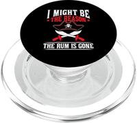 I Might Be The Reason The Rum Is Gone PopSockets PopGrip para MagSafe