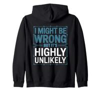 I Might Be Wrong But It's Highly Unlikely Sabelotodo Sudadera con Capucha