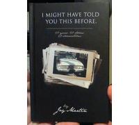 I Might Have Told You This Before: 50 Years, 50 Stories, 50 Observations