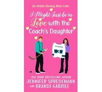 I Might Just be in Love with the Coach's Daughter