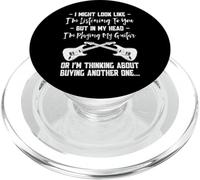 I Might Look Like I’m Listening - Funny Guitar Player Quote PopSockets PopGrip para MagSafe