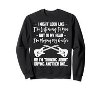I Might Look Like I’m Listening - Funny Guitar Player Quote Sudadera