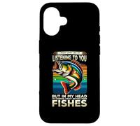 I Might Look Like I'm Listening To You Fishing Fish Angler Carcasa para iPhone 16