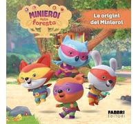 I minieroi della foresta. Ediz. a colori. Le origini dei minieroi (Vol. 1)