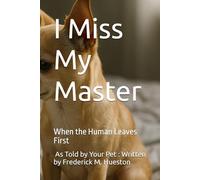 I Miss My Master: When the Human Leaves First