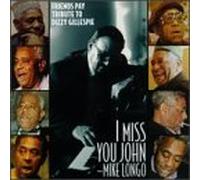 I Miss You John by Mike Longo (2003-02-11)