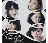 I Miss You/the Future