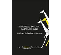 I misteri della Cloaca Maxima (Le giraffe noir)