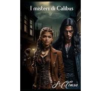 I misteri di Calibus