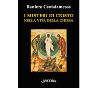 I misteri di Cristo nella vita della Chiesa (In cammino)