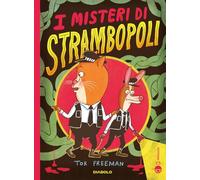 I misteri di Strambopoli (I Peperini)