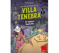 I misteri matematici di villa Tenebra. Il mostro vanitello (Vol. 1) (I materiali)
