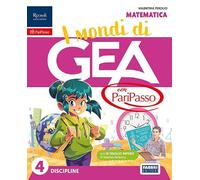 i mondi di GEA con PariPasso. Tomo Scientifico. Con Matematica, Scienze e Tecnologia. Per la 4 ella Scuola elementare. Con e-book. Con espansione online (Vol. 1)