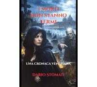 I morti non stanno fermi: Una cronaca veneziana
