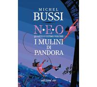 I mulini di Pandora. N.E.O. (Vol. 4) (Dal mondo)