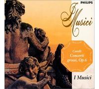 I Musici - Corelli:Concerti Grossi.Op.6