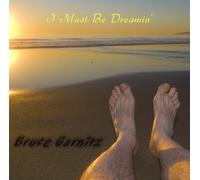 I Must Be Dreamin'