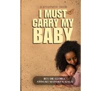 I MUST CARRY MY BABY