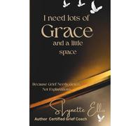 I Ned Lots Of Grace And a little space: Say Less