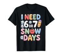 I Need 6 7 Snow Days Funny 67 Teacher Escuela de Invierno Camiseta