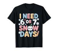 I Need 6 7 Snow Days Funny 67 Teacher Escuela de Invierno Camiseta