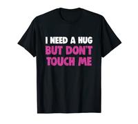 I Need A Hug But Don't Touch Me Funny Introvertido Regalo Camiseta