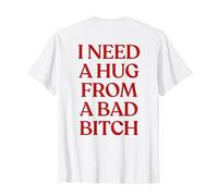 I Need A Hug from A Bad Bitch Shirt Y2K Aesthetic Back Camiseta