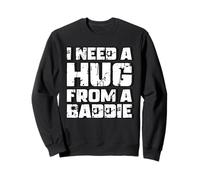 I Need A Hug from A Baddie Funny Retro Vintage Humor Sudadera