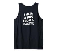 I Need A Hug from A Baddie Funny Saying Quote (Arte en la Espalda) Camiseta sin Mangas
