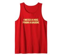 I Need A Hug from A Baddie Funny Saying Quote (Arte en la Espalda) Camiseta sin Mangas