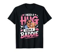 I Need A Hug from A Baddie Funny Text Graphic Flirt Meme Fun Camiseta