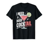 I Need A Huge Coctail Funny Adult Humor Funny Drinking Quote Camiseta