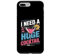 I Need A Huge Coctail Funny Adult Humor Funny Drinking Quote Carcasa para iPhone 7 Plus/8 Plus