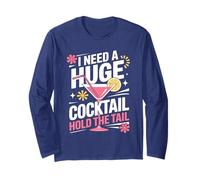 I Need A Huge Coctail Funny Adult Humor Funny Drinking Quote Manga Larga